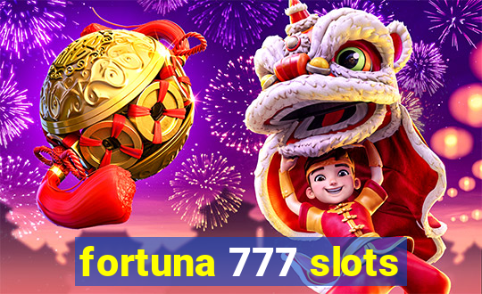 fortuna 777 slots